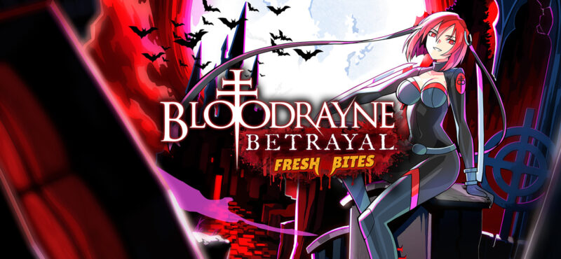 BloodRayne Betrayal: Fresh Bites Rayne  regresa mejor que nunca