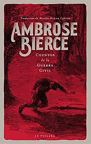 El misterio sobre la muerte del escritor Ambrose Bierce