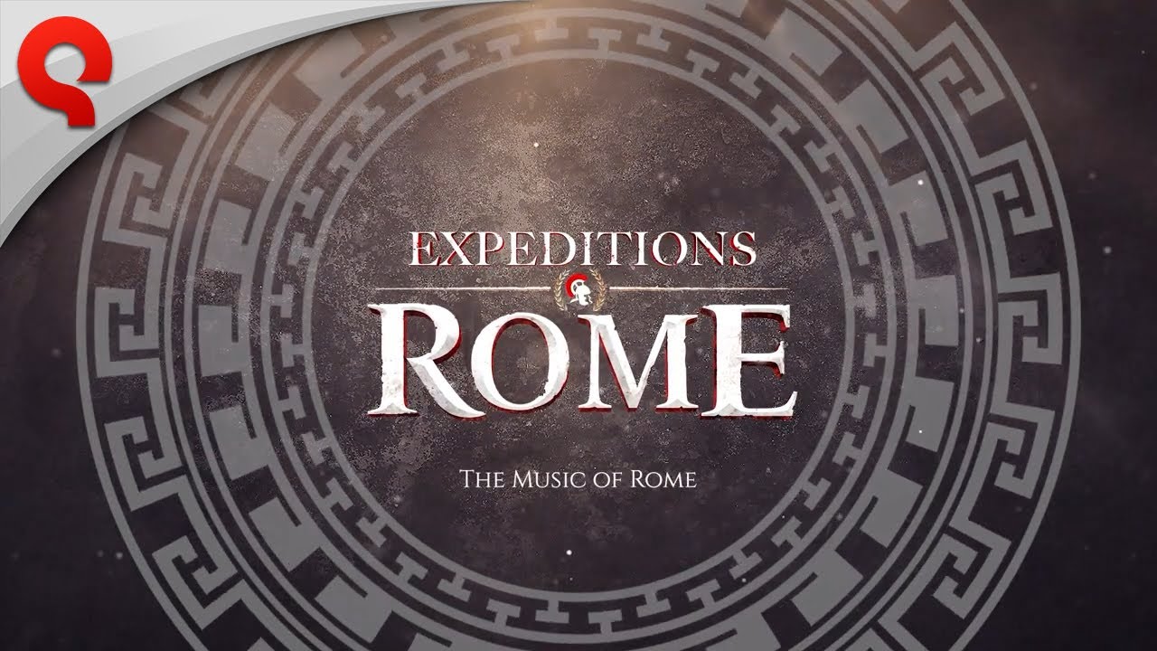Expeditions: Rome nos muestra un trailer centrado en  su musica